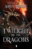 Twilight of the Dragons, Remic, Andy