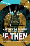 If Then, Abaitua, Matthew De