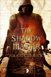 The Shadow Master, Cormick, Craig