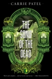 The Song of the Dead, Patel, Carrie