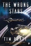 The Wrong Stars, Pratt, Tim