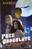 Free Chocolate, Royer, Amber