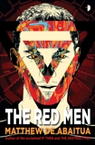 The Red Men, de Abaitua, Matthew