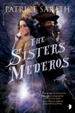 The Sisters Mederos, Sarath, Patrice