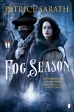 Fog Season: A Tale of Port Saint Frey, Sarath, Patrice