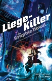 Liege-Killer: The Graphic Novel, Hinz, Christopher