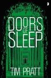 Doors of Sleep: Journals of Zaxony Delatree, Pratt, Tim