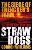 The Siege of Trencher's Farm - Straw Dogs, Williams, Gordon