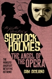 The Further Adventures of Sherlock Holmes: The Angel of the Opera, Siciliano, Sam