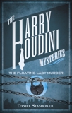 Harry Houdini Mysteries: The Floating Lady Murder, Stashower, Daniel