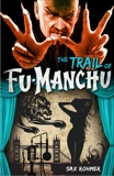 Fu-Manchu: The Trail of Fu-Manchu, Rohmer, Sax