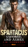 Spartacus: Swords and Ashes, Clements, J.M.