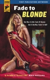 Fade to Blonde, Phillips, Max