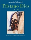 Tristano Dies: A Life, Tabucchi, Antonio