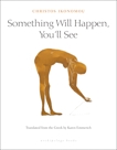 Something Will Happen, You'll See, Ikonomou, Christos