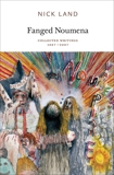 Fanged Noumena: Collected Writings 1987-2007, Land, Nick