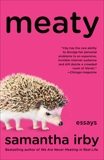 Meaty: Essays, Irby, Samantha