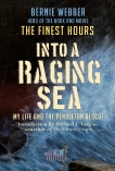 Into a Raging Sea: My Life and the Pendleton Rescue, Webber, Bernie