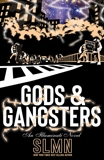 Gods & Gangsters: An Illuminati Novel, SLMN