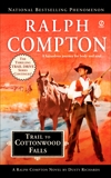 Ralph Compton Trail to Cottonwood Falls, Richards, Dusty & Compton, Ralph
