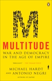 Multitude: War and Democracy in the Age of Empire, Hardt, Michael & Negri, Antonio