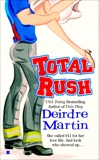 Total Rush, Martin, Deirdre