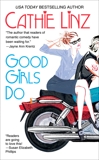 Good Girls Do, Linz, Cathie