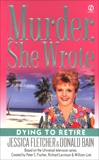 Murder, She Wrote: Dying to Retire, Bain, Donald & Fletcher, Jessica