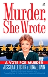 Murder, She Wrote: A Vote for Murder, Bain, Donald & Fletcher, Jessica