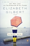 Stern Men: A Novel, Gilbert, Elizabeth