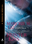 Hunter Kiss: A Companion Novella to The Iron Hunt and Darkness Calls, Liu, Marjorie M.