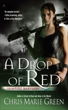 A Drop of Red, Green, Chris Marie