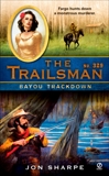 The Trailsman #329: Bayou Trackdown, Sharpe, Jon