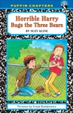 Horrible Harry Bugs the Three Bears, Kline, Suzy