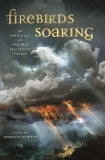 Firebirds Soaring: An Anthology of Original Speculative Fiction, Emshwiller, Carol & Winter, Laurel & Smith, Sherwood & Farmer, Nancy