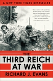 The Third Reich at War: 1939-1945, Evans, Richard J.