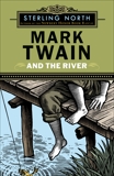 Mark Twain and the River, North, Sterling