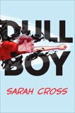 Dull Boy, Cross, Sarah