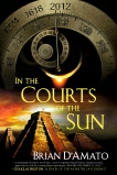 In the Courts of the Sun, D'Amato, Brian