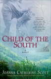 Child of the South, Scott, Joanna Catherine