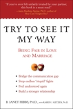 Try to See It My Way: Being Fair in Love and Marriage, Hibbs, B. Janet & Getzen, Karen J.