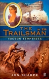 The Trailsman #330: Tucson Temptress, Sharpe, Jon