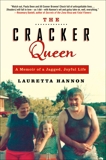 The Cracker Queen: A Memoir of a Jagged, Joyful Life, Hannon, Lauretta