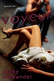 Voyeur, Alexander, Lacey