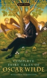 Complete Fairy Tales of Oscar Wilde, Wilde, Oscar