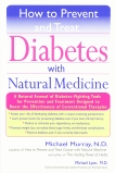 How to Prevent and Treat Diabetes with Natural Medicine, Murray, Michael & Lyons, Michael