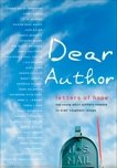 Dear Author: Letters of Hope Top Young Adult Authors Respond to Kids' Toughest Issues, 