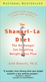 The Shangri-La Diet: The No Hunger Eat Anything Weight-Loss Plan, Roberts, Seth