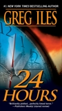 24 Hours: A Suspense Thriller, Iles, Greg