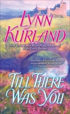 Till There Was You, Kurland, Lynn